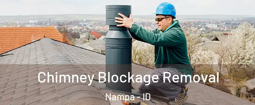 Chimney Blockage Removal Nampa - ID