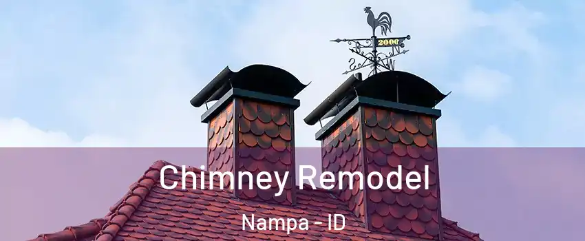  Chimney Remodel Nampa - ID
