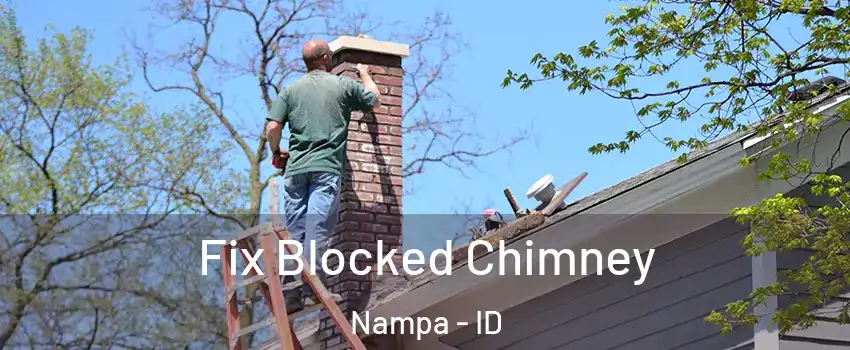  Fix Blocked Chimney Nampa - ID